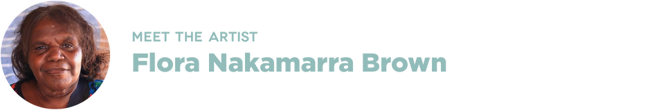 Meet the artist Flora Nakamarra Brown Headshot
