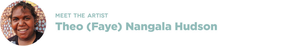 Meet the artist Theo (Faye) Nangala Hudson Headshot