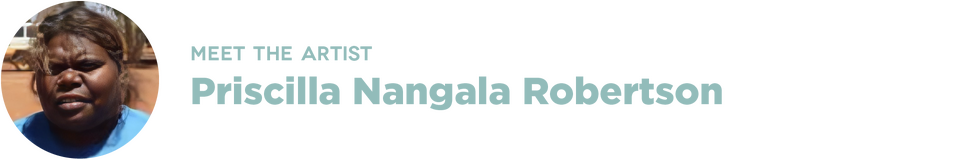 Meet the artist Priscilla Nangala Robertson Headshot