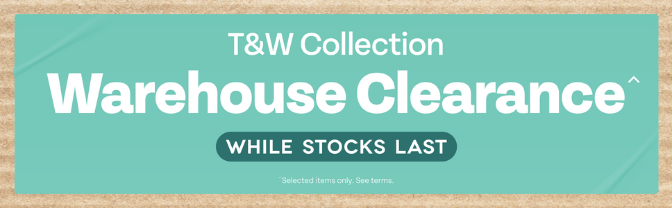 T&W Collection Warehouse Clearance. While stocks last