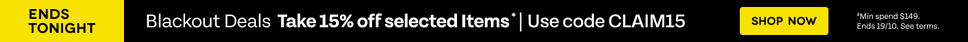 Ends Tonight. Blackout Deals. Take 15% off selected items. Use code CLAIM15