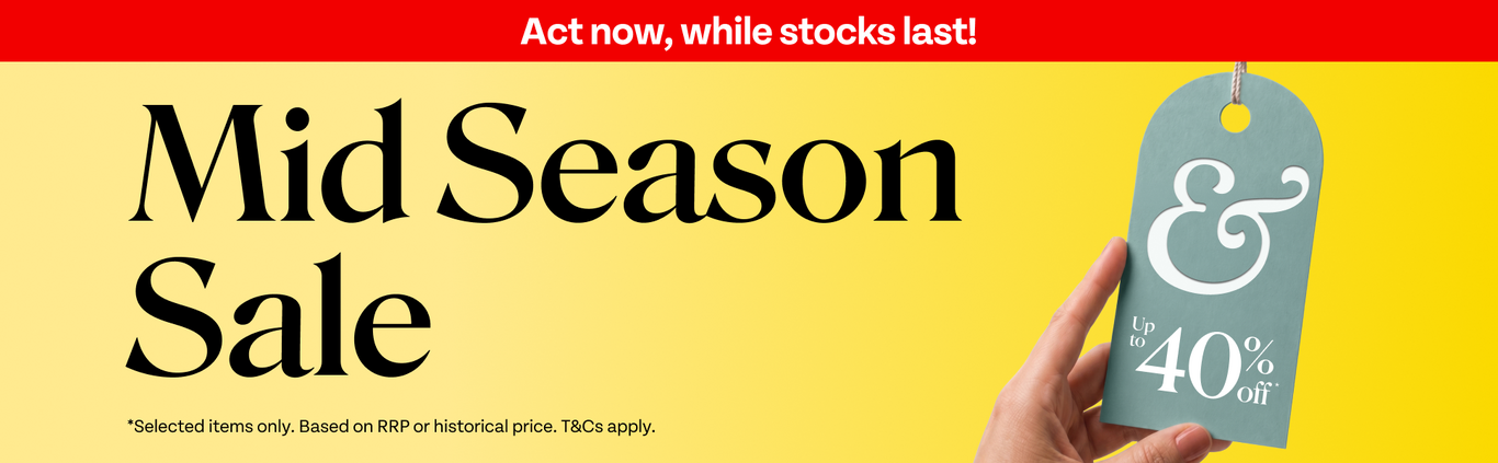 Act now, while stocks last. Mid Season Sale. Up to 40% off