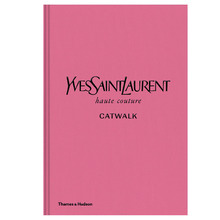 Yves Saint Laurent: Catwalk by Jéromine Savignon