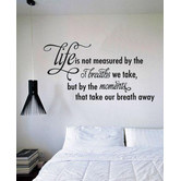 Vista Decals Life Is Not Measured By The Breaths We Take But By... Wall Quote Decal