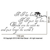Vista Decals If I Lay Here Would You Lie with Me and Just Forget The World Wall Decal