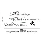Vista Decals Tell me and I Forget Inspirational Quote Wall Decal