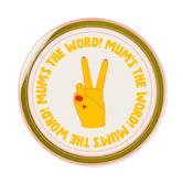 Hottie Sunnie Mum&#039;s The Word Stoneware Coasters