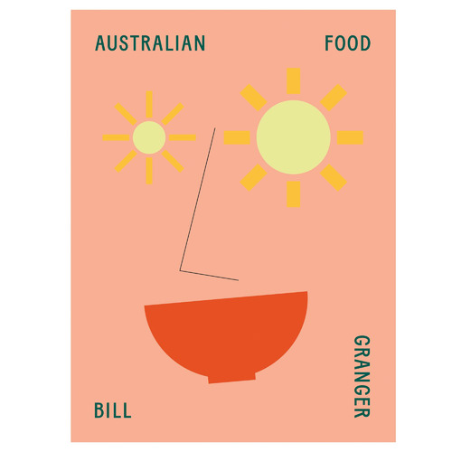 Australian Food: Bill Granger