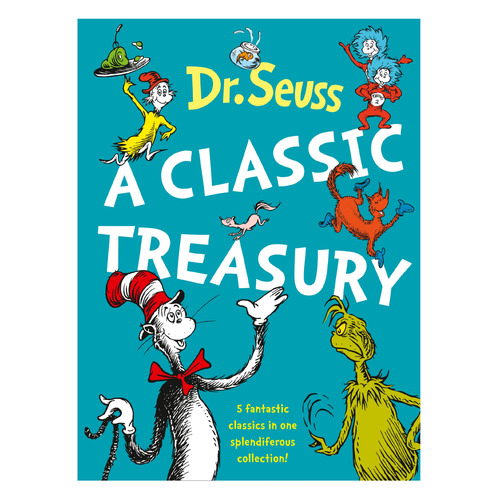 A Classic Treasury by Dr. Seuss