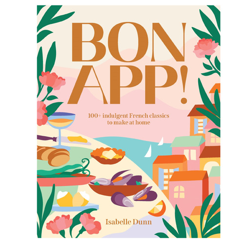 Bon App! By Isabelle Dunn