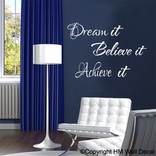 Dream It, Believe It, Achieve It Wall Quote Art Decal