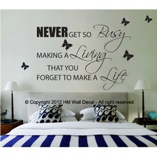 Never Get So Busy Making A Living...... Wall Quote Decal