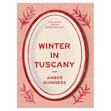 Winter in Tuscany by Amber Guinness