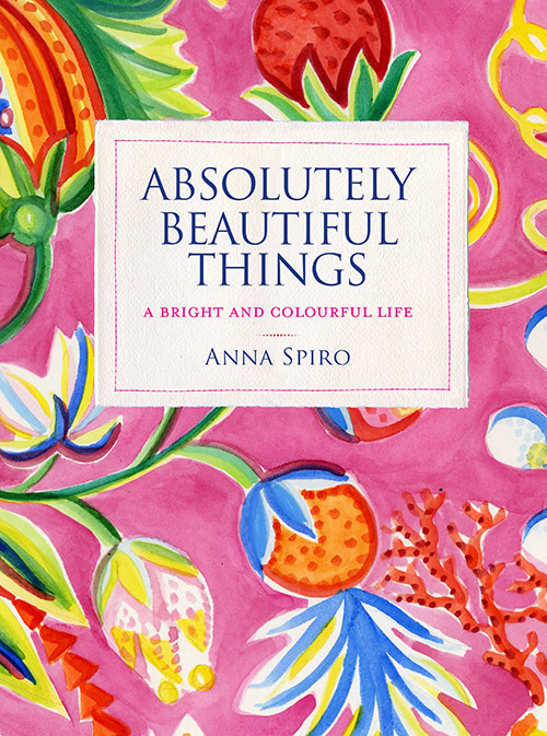 Absolutely Beautiful Things - Anna SPiro - Temple & Webster Journal