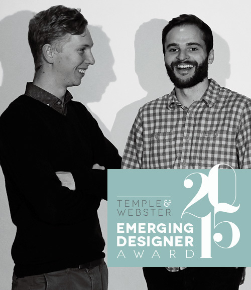 Rowan Turnham & Matthew Harding - Temple & Webster Emerging Designer Award 2015