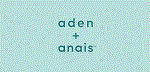 Aden and Anais